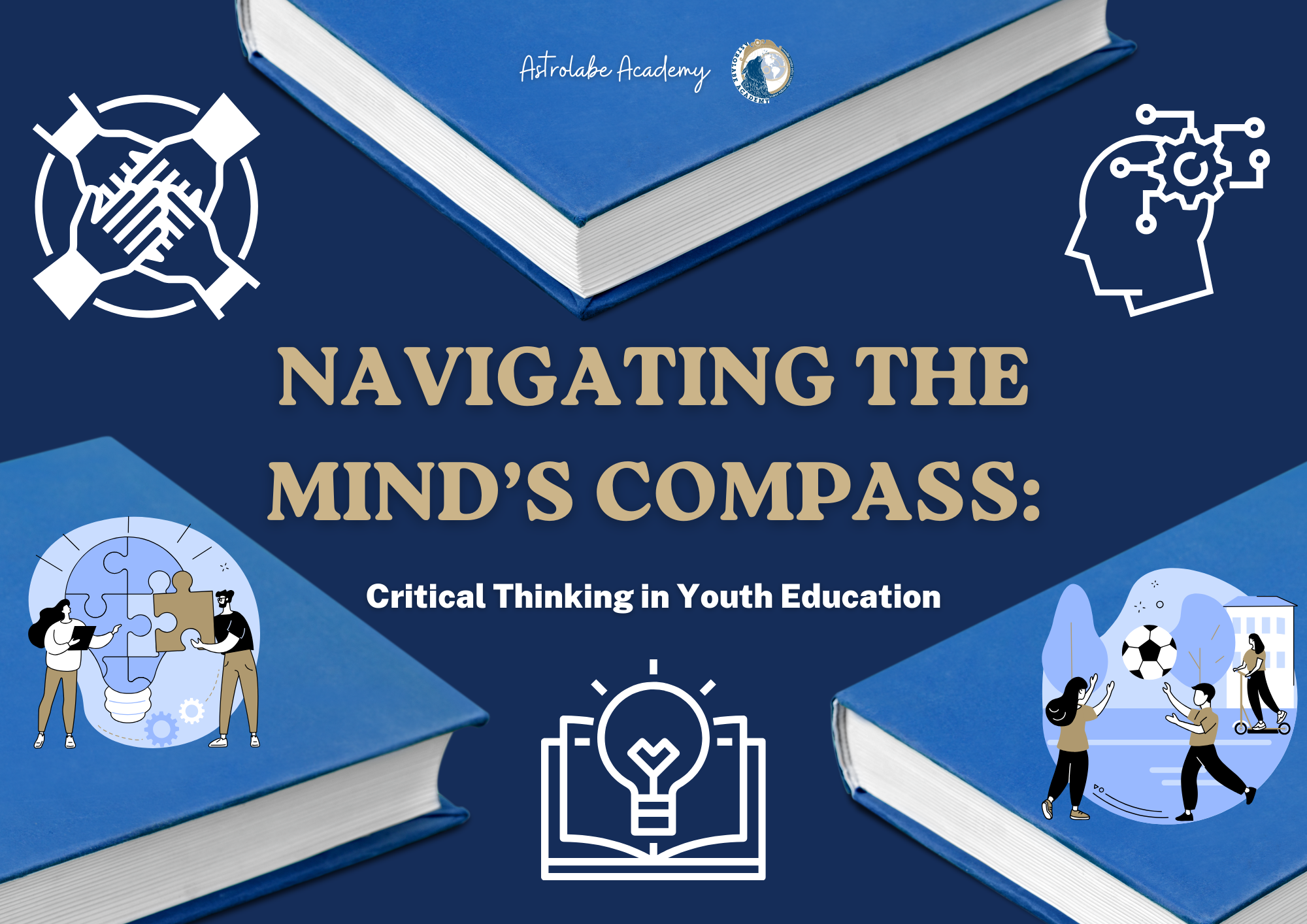 Navigating The Mind's Compass: Critical Thinking In Youth Education ...