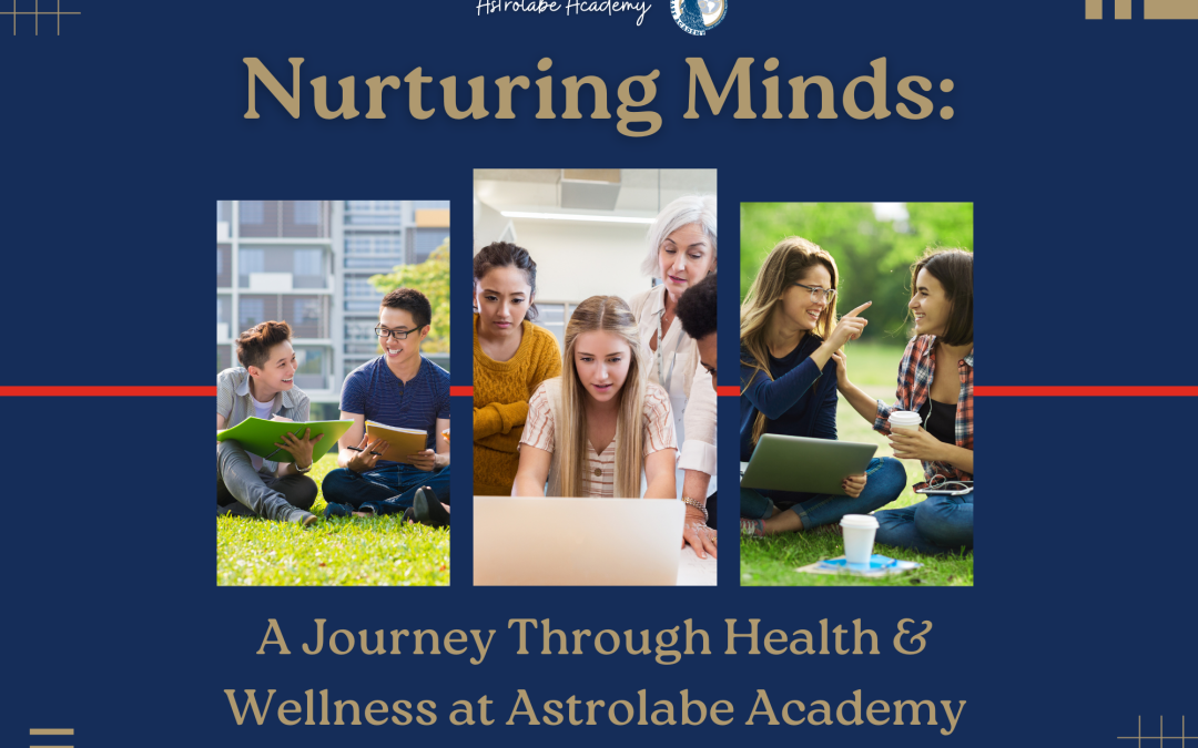 Nurturing Minds: A Journey Through Health & Wellness at Astrolabe Academy